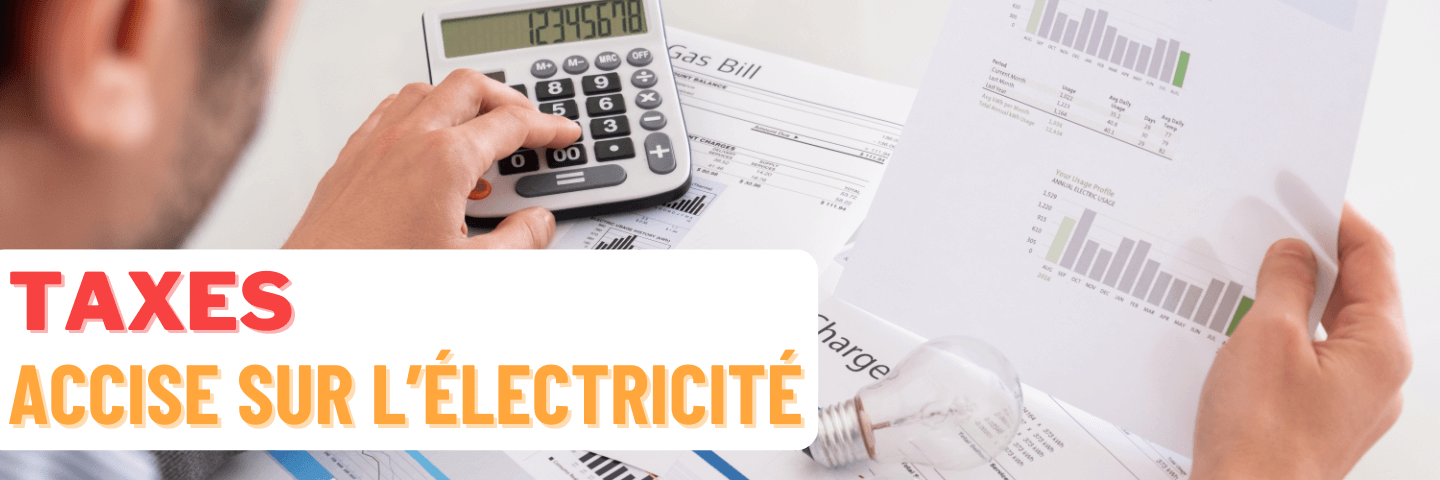 taxe accise sur l'électricité 