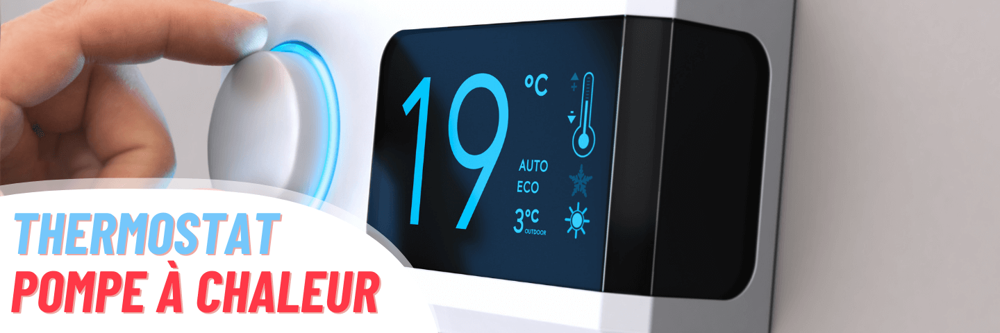 Thermostat pome à chaleur