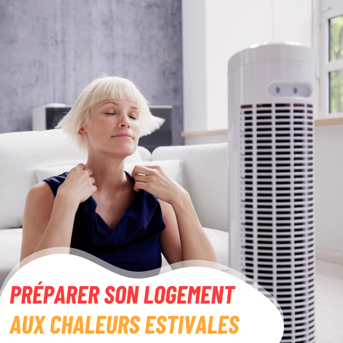 préparer logement chaleurs estivales