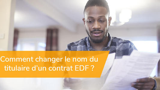 Changer titulaire contrat EDF